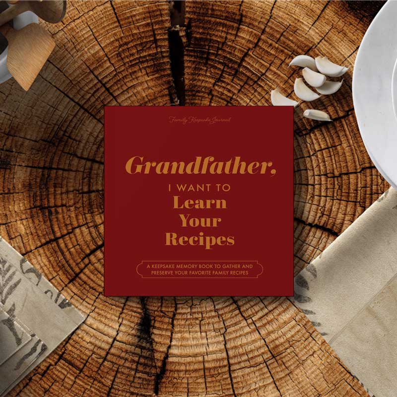 Grandfather, I Want to Learn Your Recipes