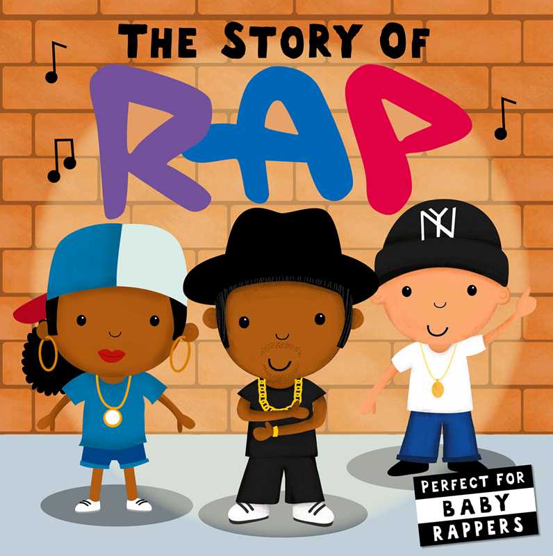 Story of Rap (Board Book for Babies and Toddlers 0-2 years old) by Editors of Caterpillar Books