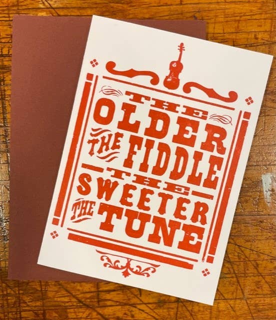 The Older The Fiddle Card