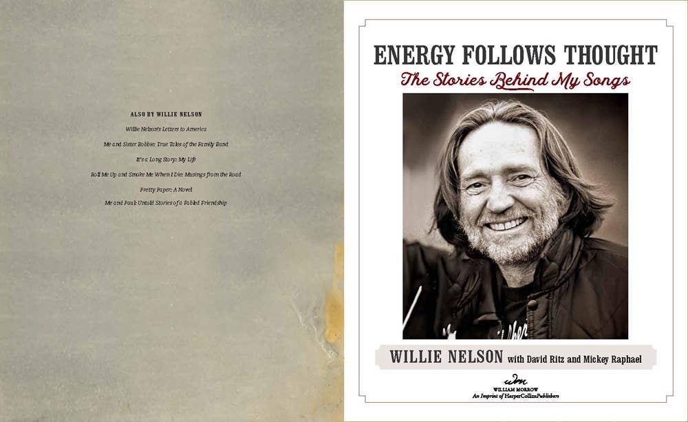 Energy Follows Thought: Willie Nelson