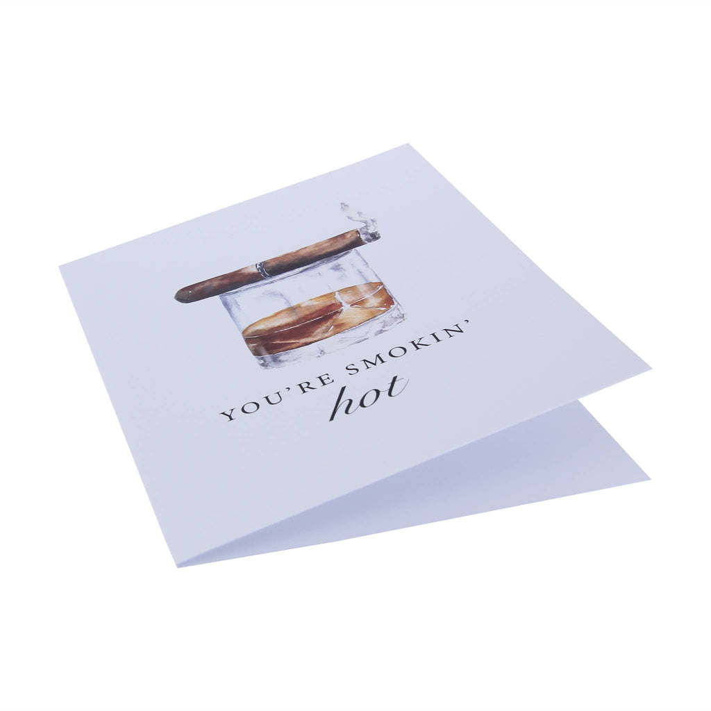 You're Smokin' Hot Funny Bourbon Greeting Card